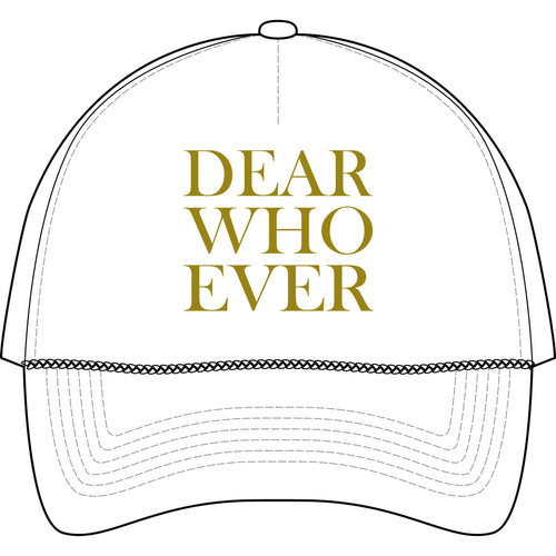 Dear Whoever Trucker Cap — Casual Mesh-Back Baseball Hat with Gold Text