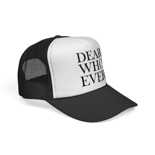 Dear Whoever Trucker Cap - Bold Statement Mesh Hat