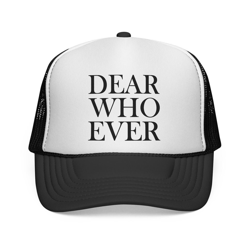 Dear Whoever Trucker Cap - Bold Statement Mesh Hat