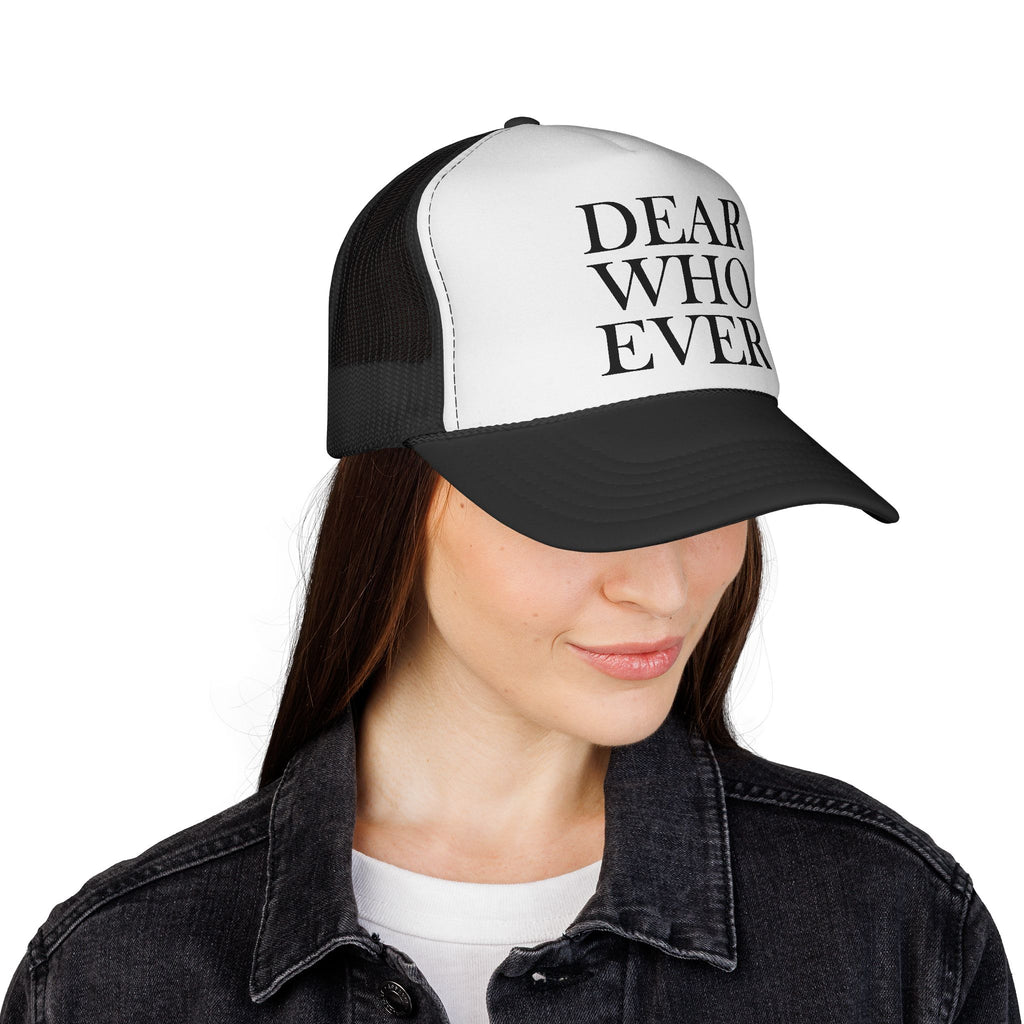 Dear Whoever Trucker Cap - Bold Statement Mesh Hat
